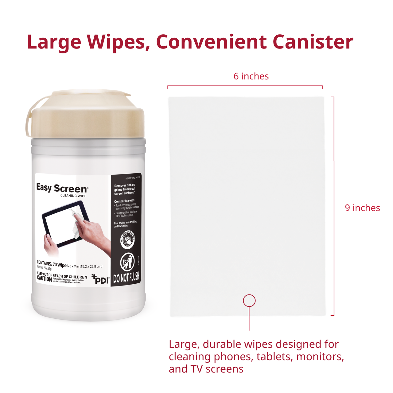 PDI EASY SCREEN™ Easy Screen™ Cleaning Wipe, 6"x9", 70/canister, 12 canisters/cs (40 cs/plt) (US Only) (HAZMAT Fees Apply, cannot ship via Air to AK, GU, HI, PR, VI)