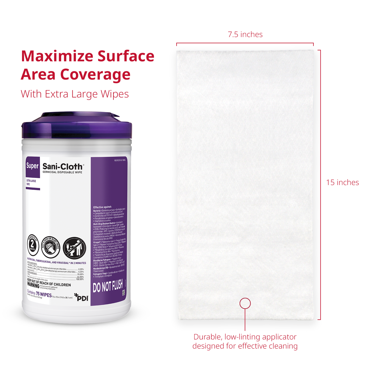 PDI SUPER SANI-CLOTH® GERMICIDAL DISPOSABLE WIPE Germicidal Disposable Wipe, X-Large, 7½" x 15", 75/canister, 6 can/cs (40 cs/pallet) (US Only) (HAZMAT Fees Apply, cannot ship via Air or to AK, GU, HI, MP, PR, VI)