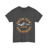 Faith can move mountains Graphic T shirt