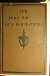 Furniture of our Forefathers Excerpt (1919)