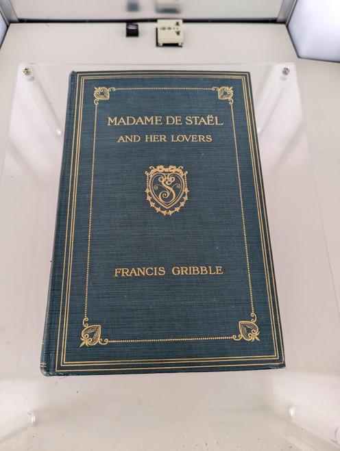Madame de Stael and her Lovers by Francis Gribble 1907
