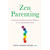 Zen Parenting - Cathy Adams 2022