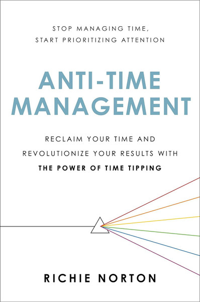 Anti Time Management