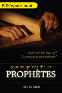 All that the Prophets have Spoken (French) eBook Edition All that the Prophets have Spoken (French) eBook Edition
