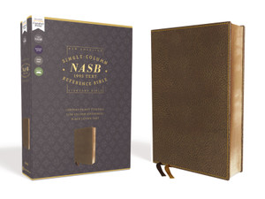 NASB Comfort Print Single-Column Reference Bible--soft leather-look, brown NASB Comfort Print Single-Column Reference Bible--soft leather-look, brown