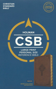 CSB Large-Print Personal-Size Reference Bible--soft leather-look, brown with Celtic cross (indexed) CSB Large-Print Personal-Size Reference Bible--soft leather-look, brown with Celtic cross (indexed)