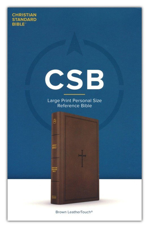 CSB Large Print Personal Size Reference Bible, Brown LeatherTouch with Cross CSB Large Print Personal Size Reference Bible, Brown LeatherTouch with Cross