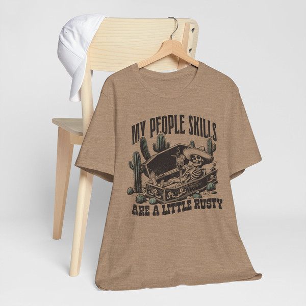My People Skills Are A Little Rusty Skellie Tee