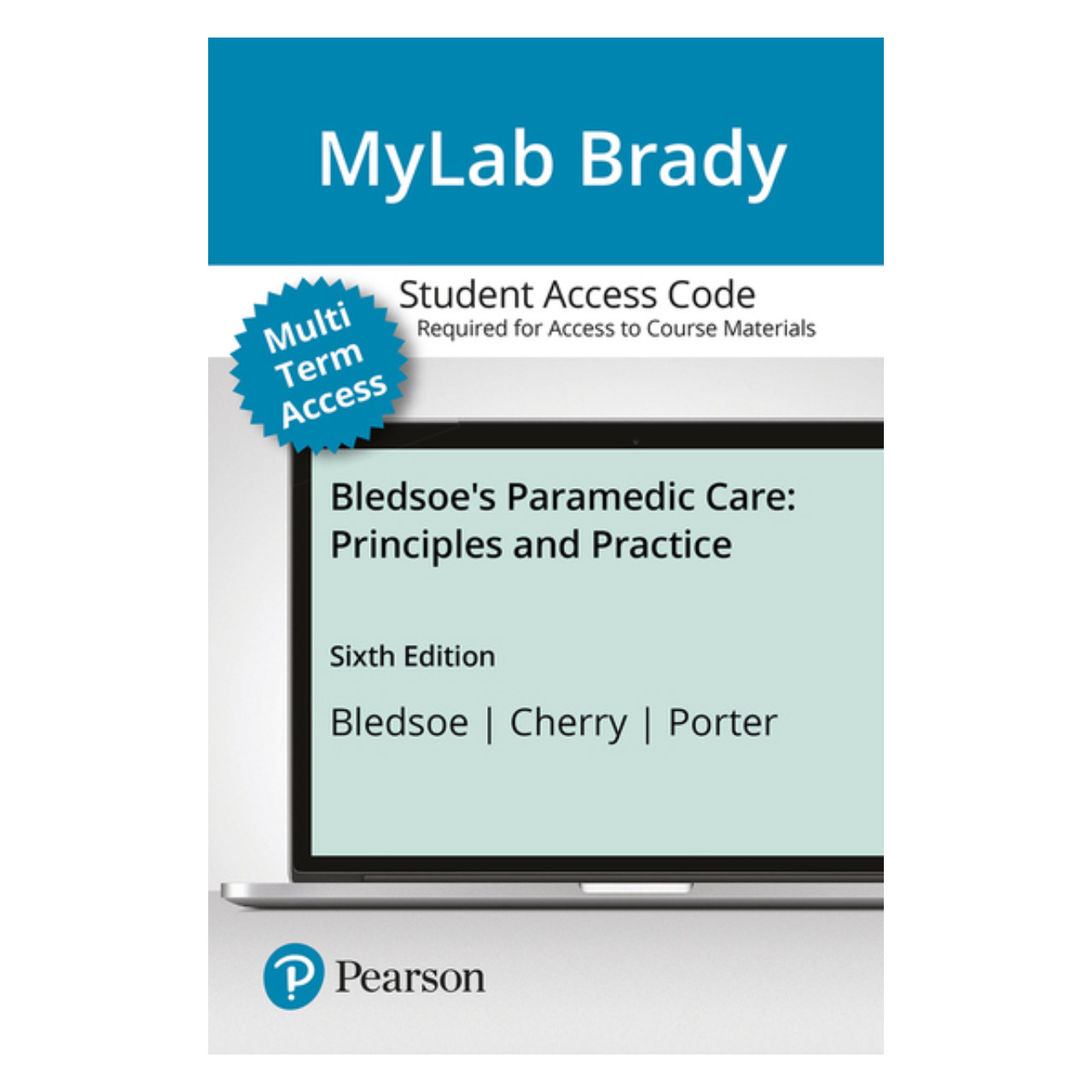 MyLab BRADY with eText Access Card for Bledsoe's Paramedic Care