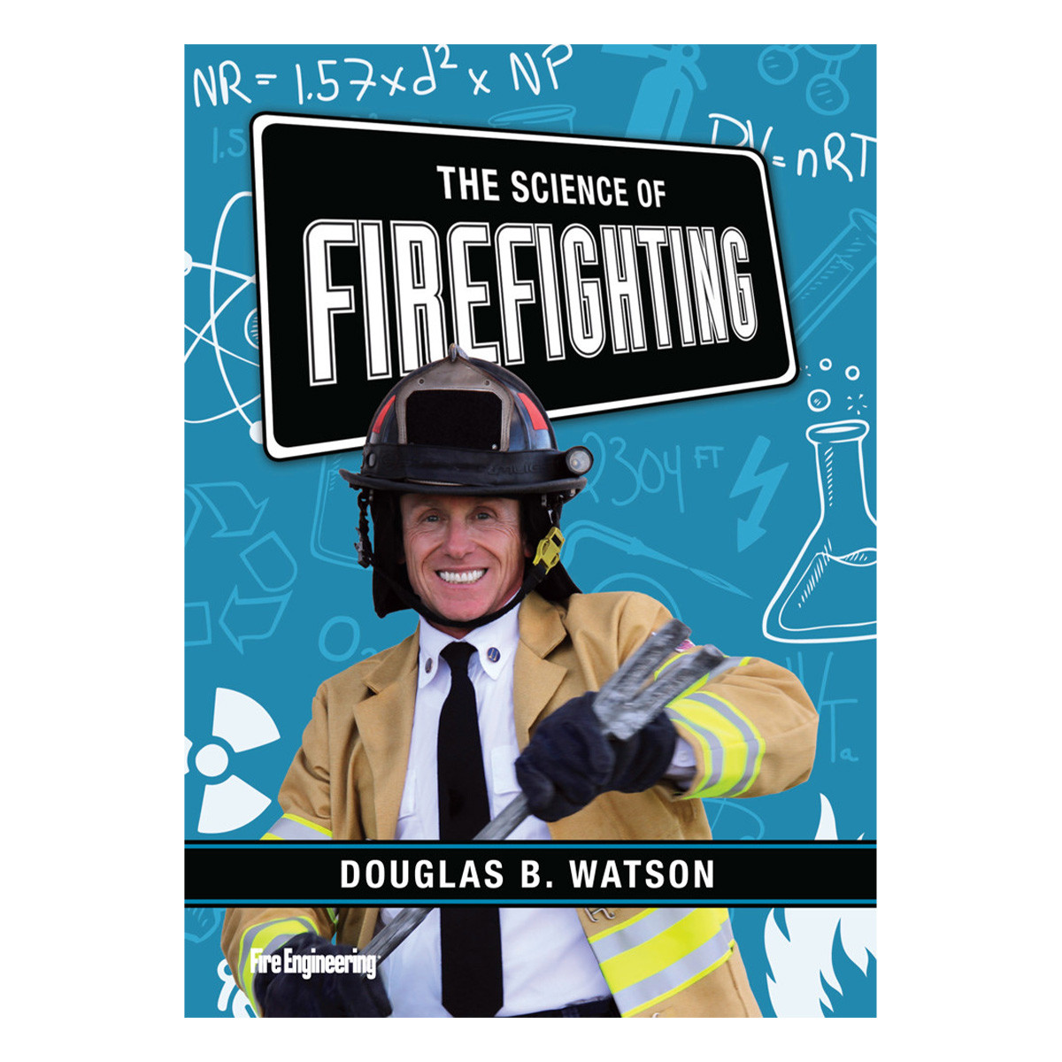 The Science of Firefighting (DVD) - Curtis - Tools for Heroes