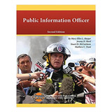 Public Information Officer, 2nd Edition 36347 IFSTA at Curtis - Tools for Heroes
