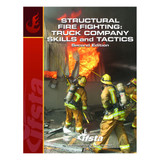 Structural Fire Fighting: Truck Company Skills & Tactics, 2nd Edition 36542 IFSTA at Curtis - Tools for Heroes