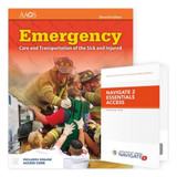 DC/Emergency Care and Transportation of the Sick and Injured, 11th Edition includes Navigate 2 Essentials Access 1281-11E J&B PUB at Curtis - Tools for Heroes