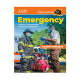 Emergency Care and Transportation of the Sick and Injured Student Workbook, 12th Edition 1281-12WB J&B PUB at Curtis - Tools for Heroes