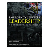 Emergency Services Leadership 1366 J&B PUB at Curtis - Tools for Heroes