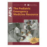 Apls: The Pediatric Emergency Medicine Resource 16170 J&B PUB at Curtis - Tools for Heroes