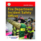 Fire Department Incident Safety Officer, (Revised) 3rd Edition Includes Navigate 2 Advantage Access 3160-3AR J&B PUB at Curtis - Tools for Heroes