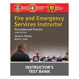 Fire & Emergency Services Instructor: Principles and Practice, Online Instructor's Test Bank 3254-3OITB J&B PUB at Curtis - Tools for Heroes