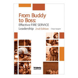 From Buddy to Boss: Effective Fire Service Leadership, 2nd Edition, Full-Day Seminar DVD 1363-2DVD CLARION at Curtis - Tools for Heroes