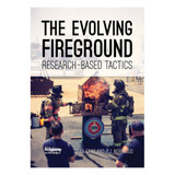 The Evolving Fireground: Research-Based Tactics DVD 3040DVD CLARION at Curtis - Tools for Heroes