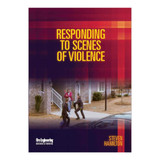 Responding to Scenes of Violence (DVD) 3028 CLARION at Curtis - Tools for Heroes