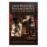 Crew Resource Management for the Fire Service 3152 CLARION at Curtis - Tools for Heroes