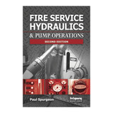 Fire Service Hydraulics & Pump Operations, 2nd Ed. 344-2 CLARION at Curtis - Tools for Heroes
