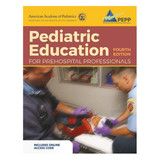 Pediatric Education for Prehospital Professionals (PEPP), 4th Edition includes Erratum Handout and Online Access Code 1619-4 J&B PUB at Curtis - Tools for Heroes
