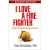 I Love A Fire Fighter, What the Family Needs to Know, Second Edition (Paperback)