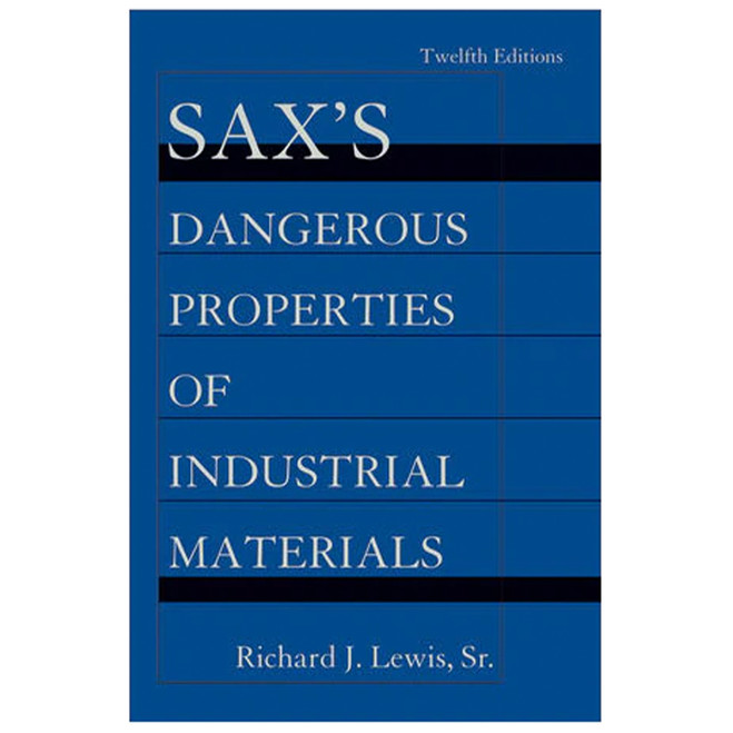 Sax's Dangerous Properties Of Industrial Materials, 12th Edition (With CD Pack) 1000 WILEY at Curtis - Tools for Heroes