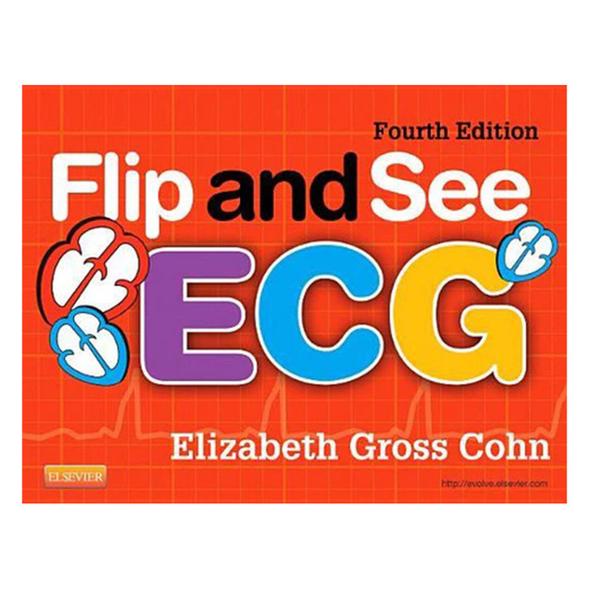 Flip and See ECG, 4th Edition 1667 ELSEVIER at Curtis - Tools for Heroes