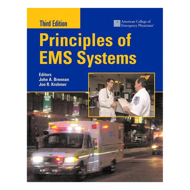 Principles Of EMS Systems, 3rd Ed. 16152 J&B PUB at Curtis - Tools for Heroes