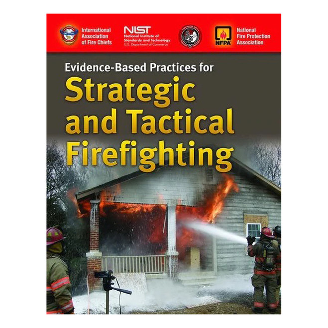 Evidence-Based Practices For Strategic And Tactical Firefighting 3081 J&B PUB at Curtis - Tools for Heroes