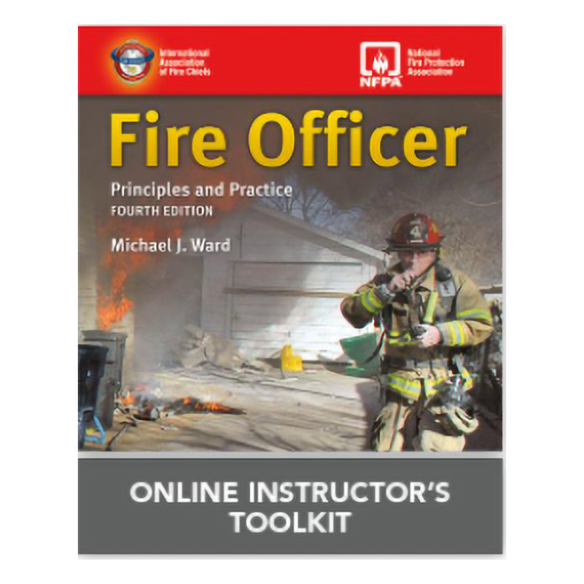 Fire Officer: Principles and Practice, 4th Edition Online Instructor's ToolKit 3222-4OITK J&B PUB at Curtis - Tools for Heroes