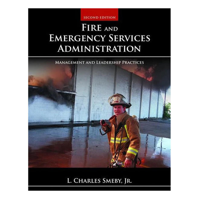 Fire And Emergency Services Administration: Management And Leadership Practices, 2nd Edition 3226-2 J&B PUB at Curtis - Tools for Heroes