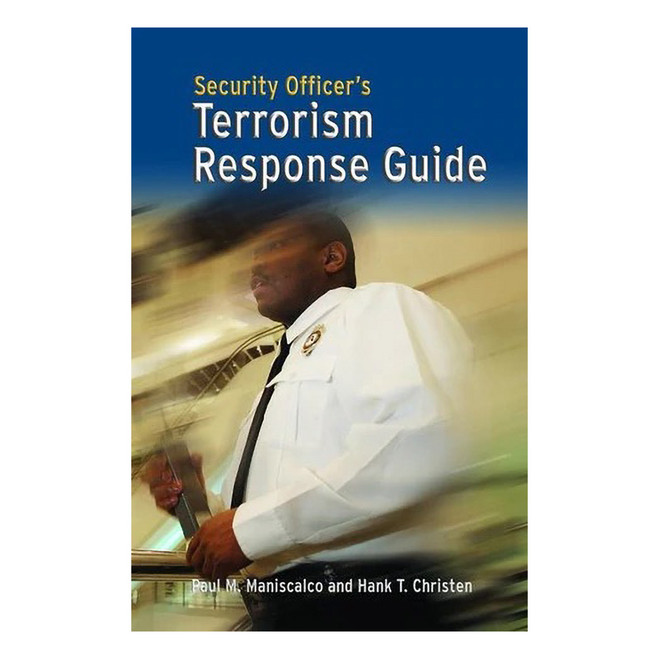Security Officer's Terrorism Response Guide 5202 J&B PUB at Curtis - Tools for Heroes