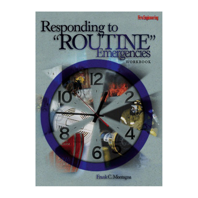 Responding to "Routine" Emergencies Workbook 3027-WB CLARION at Curtis - Tools for Heroes