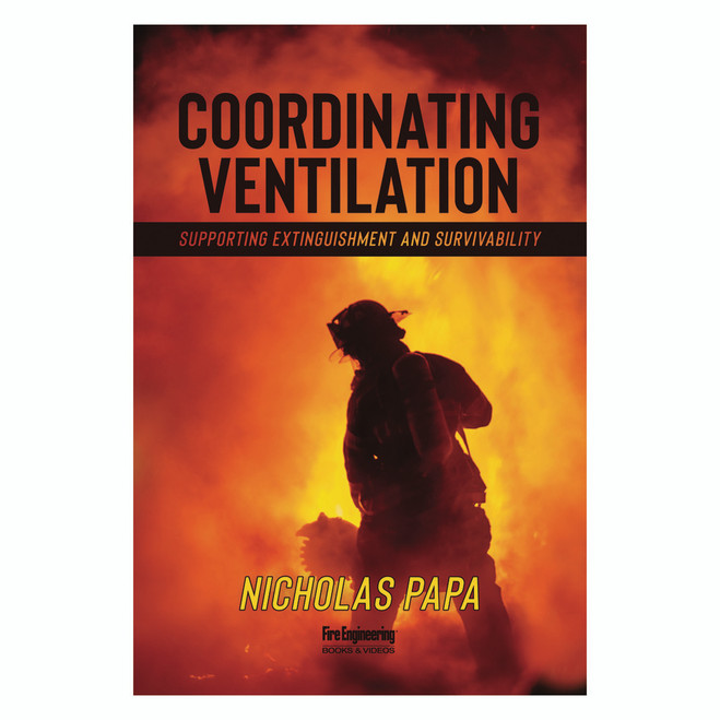 Coordinating Ventilation: Supporting Extinguishment and Survivability 4800 CLARION at Curtis - Tools for Heroes