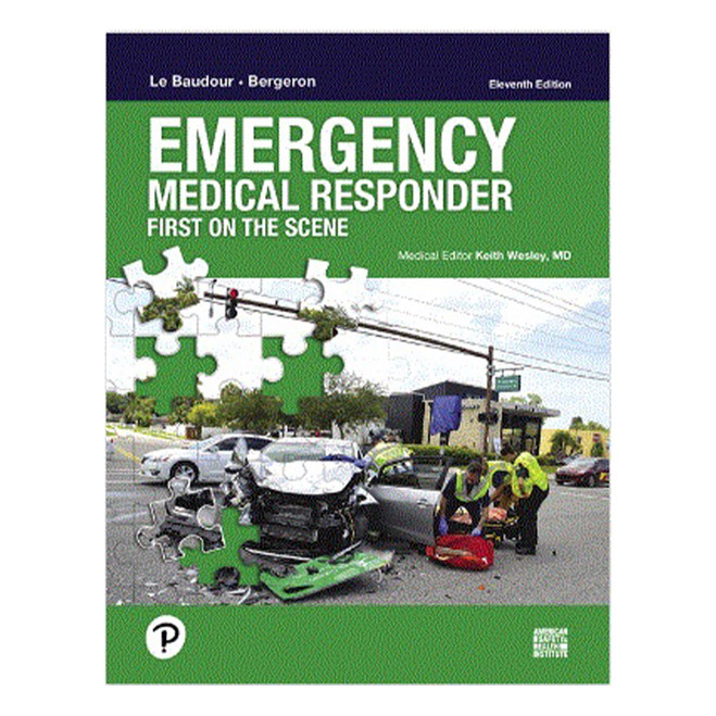 Emergency Medical Responder: First on Scene, 11th Edition 1114-11 PEARSON at Curtis - Tools for Heroes