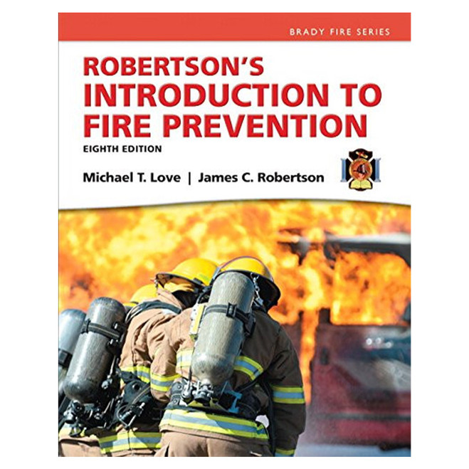 Introduction To Fire Prevention, 8th Edition 324-8 PEARSON at Curtis - Tools for Heroes