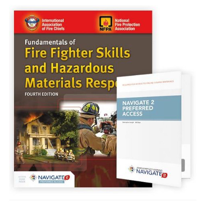 Fundamentals of Fire Fighter Skills and Hazardous Materials Response, 4th Edition includes Navigate 2 Preferred Access 1954-4PD J&B PUB at Curtis - Tools for Heroes