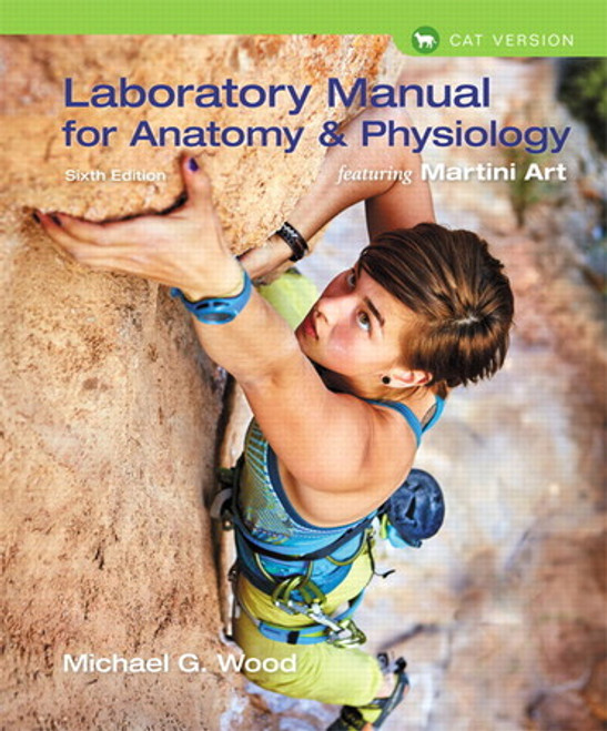Laboratory Manual for Anatomy & Physiology featuring Martini Art, Cat Version, Books a la Carte Edition, 2017
