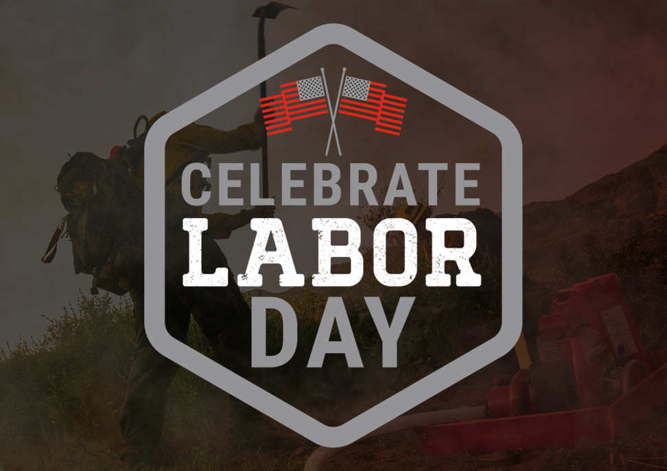 Celebrate Labor Day graphic with a wildland firefighting photo in the background