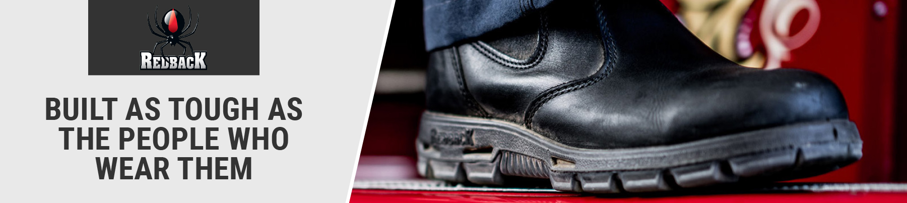 Redback boots - Built as tough as the people who wear them