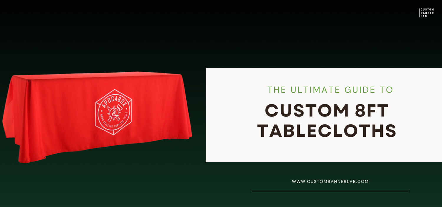 The Ultimate Guide to Custom 8ft Tablecloths