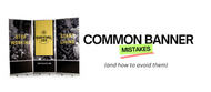 5  Common Mistakes When Designing Custom Banners (And How to Avoid Them)