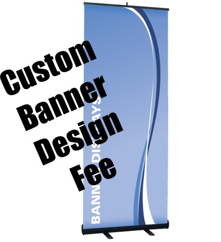 $50 Custom Banner Design Fee