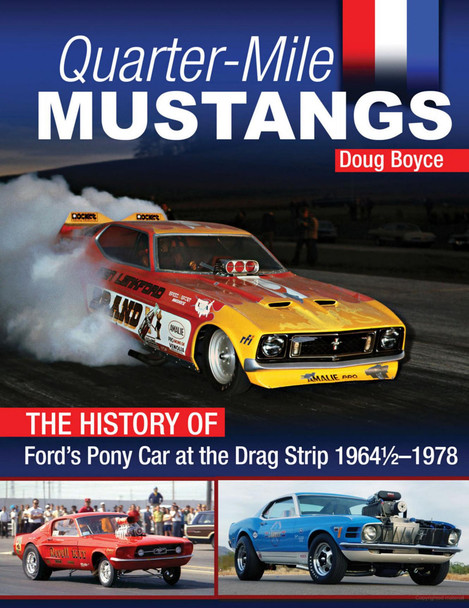 S-A Books Quarter Mile Mustangs History Of The Pony Car Ct680