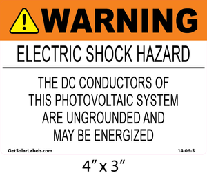 Warning Electric Shock Hazard The Dc Conductors Of This Photovoltaic System Are Underground And May be Energized Label Warning Electric Shock Hazard The Dc Conductors Of This Photovoltaic System Are Underground And May be Energized Label
