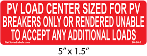 PV Load Center Sized for PV Breakers Only or Rendered Unable PV Load Center Sized for PV Breakers Only or Rendered Unable